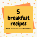 5 BREAKFAST RECIPES EBOOK | ONE YEAR BLOG ANNIVERSARY SPECIAL!