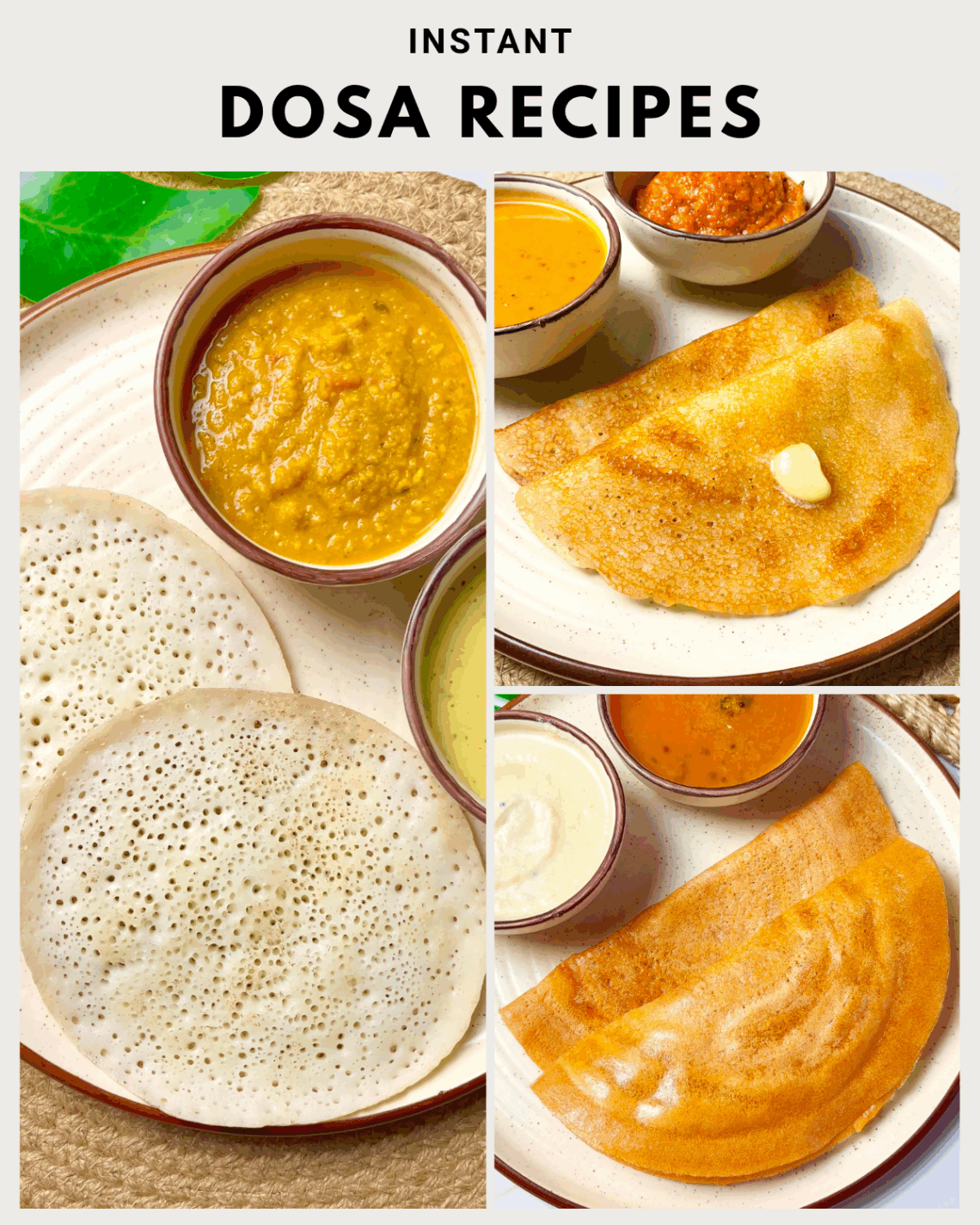 3 instant dosa recipes